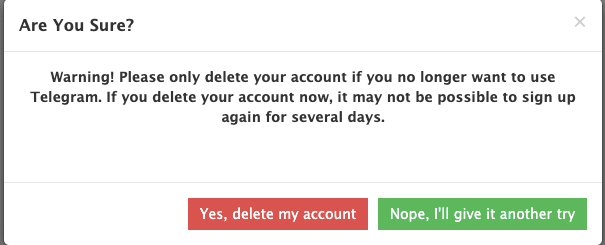 Are you really super sure you want to delete Telegram?