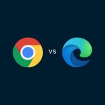 Google Chrome vs. Microsoft Edge: Which is better in 2026?