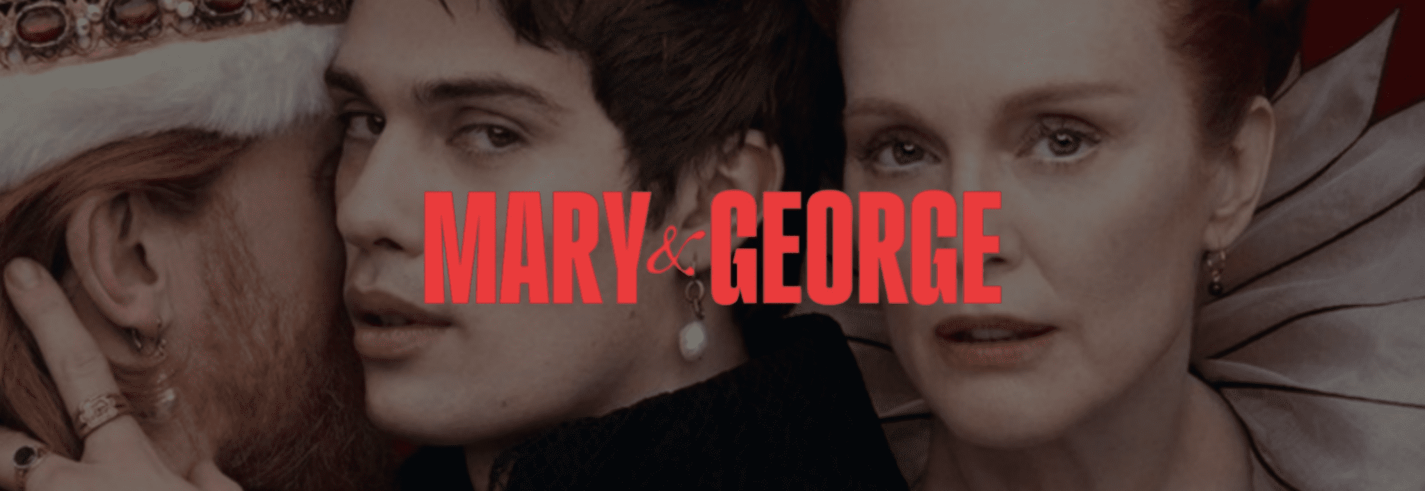 Où regarder Mary et George en 2026