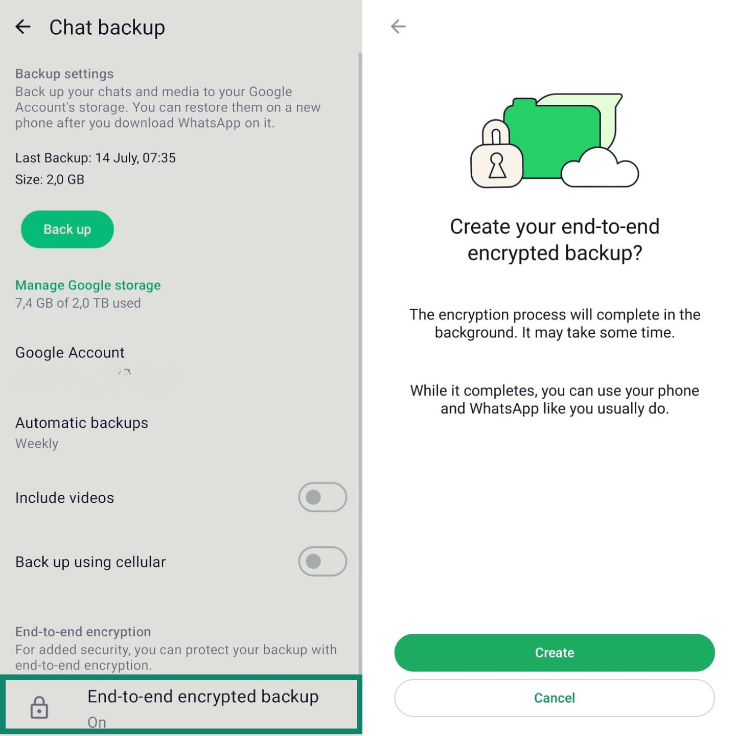 Two side-by-side screenshots showing how to begin the encrypted backup process. The first screen shows the ‘End-to-end encrypted backup’ option selected. The second is the confirmation screen to ‘Create’ the backup.