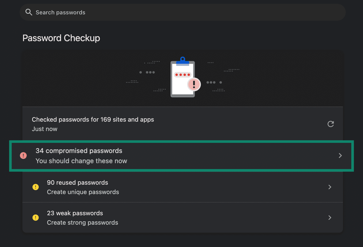 Dark web scans can reveal compromised password information.